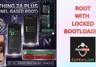 Nothing Phone 2a Plus (PacmanPro) Root Without Bootloader Unlock | Safe Root Method